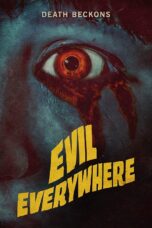 Nonton film Streaming Evil Everywhere (2019) subtitle Bahasa Indonesia