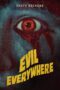 Nonton film Streaming Evil Everywhere (2019) subtitle Bahasa Indonesia Nonton film Streaming Evil Everywhere (2019) subtitle Bahasa Indonesia