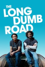 Nonton film Streaming The Long Dumb Road (2018) subtitle Bahasa Indonesia