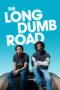 Nonton film Streaming The Long Dumb Road (2018) subtitle Bahasa Indonesia