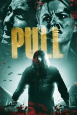 Nonton film Streaming Pull (2019) subtitle Bahasa Indonesia