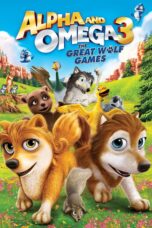 Nonton film Streaming Alpha and Omega 3: The Great Wolf Games (2014) subtitle Bahasa Indonesia