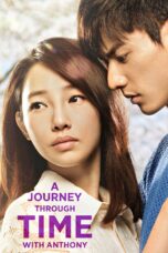 Nonton film Streaming A Journey Through Time with Anthony (2015) subtitle Bahasa Indonesia