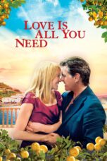 Nonton film Streaming Love Is All You Need (2012) subtitle Bahasa Indonesia