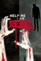 Nonton film Streaming Help Me I Am Dead – Die Geschichte der Anderen (2013) subtitle Bahasa Indonesia