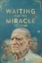 Nonton film Streaming Waiting for the Miracle to Come (2019) subtitle Bahasa Indonesia Nonton film Streaming Waiting for the Miracle to Come (2019) subtitle Bahasa Indonesia