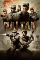 Nonton film Streaming Paltan (2018) subtitle Bahasa Indonesia