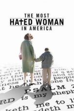 Nonton film Streaming The Most Hated Woman in America (2017) subtitle Bahasa Indonesia