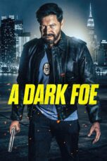 Nonton film Streaming A Dark Foe (2021) subtitle Bahasa Indonesia