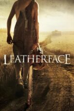 Nonton film Streaming Leatherface (2017) subtitle Bahasa Indonesia