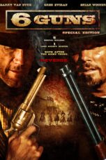 Nonton film Streaming 6 Guns (2010) subtitle Bahasa Indonesia