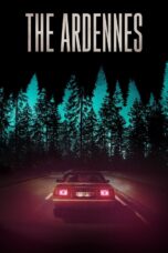 Nonton film Streaming The Ardennes (2015) subtitle Bahasa Indonesia