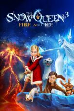 Nonton film Streaming The Snow Queen 3: Fire and Ice (2016) subtitle Bahasa Indonesia