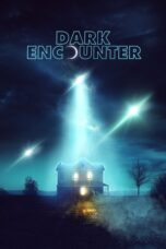 Nonton film Streaming Dark Encounter (2019) subtitle Bahasa Indonesia