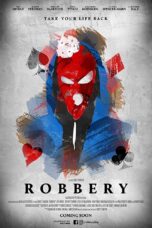 Nonton film Streaming Robbery (2018) subtitle Bahasa Indonesia