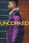 Nonton film Streaming Uncorked (2020) subtitle Bahasa Indonesia
