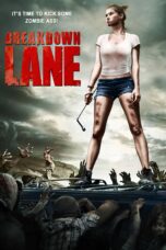Nonton film Streaming Breakdown Lane (2017) subtitle Bahasa Indonesia