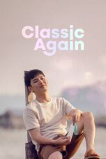 Nonton film Streaming Classic Again (2020) subtitle Bahasa Indonesia
