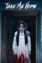 Nonton film Streaming Take Me Home (2016) subtitle Bahasa Indonesia