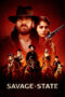 Nonton film Streaming Savage State (2020) subtitle Bahasa Indonesia
