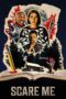 Nonton film Streaming Scare Me (2020) subtitle Bahasa Indonesia