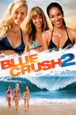 Nonton film Streaming Blue Crush 2 (2011) subtitle Bahasa Indonesia
