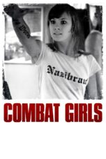 Nonton film Streaming Combat Girls (2011) subtitle Bahasa Indonesia