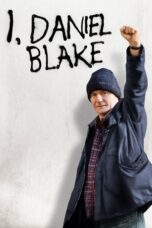 Nonton film Streaming I, Daniel Blake (2016) subtitle Bahasa Indonesia