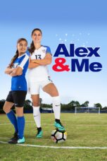 Nonton film Streaming Alex & Me (2018) subtitle Bahasa Indonesia
