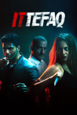 Nonton film Streaming Ittefaq (2017) subtitle Bahasa Indonesia