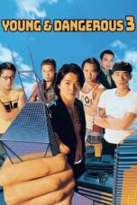 Nonton film Streaming Young and Dangerous 3 (1996) subtitle Bahasa Indonesia