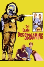 Nonton film Streaming The Earth Dies Screaming (1964) subtitle Bahasa Indonesia