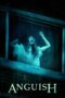 Nonton film Streaming Anguish (2015) subtitle Bahasa Indonesia