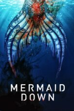 Nonton film Streaming Mermaid Down (2019) subtitle Bahasa Indonesia
