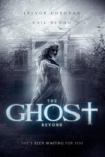 Nonton film Streaming The Ghost Beyond (2018) subtitle Bahasa Indonesia