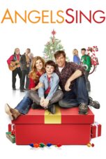Nonton film Streaming Angels Sing (2013) subtitle Bahasa Indonesia