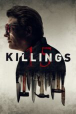 Nonton film Streaming 15 Killings (2020) subtitle Bahasa Indonesia