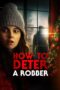 Nonton film Streaming How to Deter a Robber (2021) subtitle Bahasa Indonesia