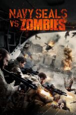 Nonton film Streaming Navy Seals vs. Zombies (2016) subtitle Bahasa Indonesia