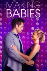Nonton film Streaming Making Babies (2019) subtitle Bahasa Indonesia