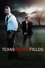 Nonton film Streaming Texas Killing Fields (2011) subtitle Bahasa Indonesia