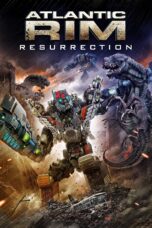 Nonton film Streaming Atlantic Rim: Resurrection (2018) subtitle Bahasa Indonesia