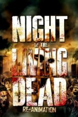 Nonton film Streaming Night of the Living Dead: Re-Animation (2012) subtitle Bahasa Indonesia