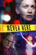Nonton film Streaming Never Here (2017) subtitle Bahasa Indonesia