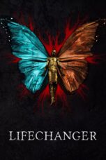Nonton film Streaming Lifechanger (2018) subtitle Bahasa Indonesia