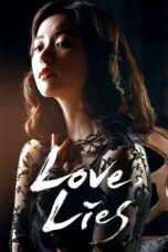Nonton film Streaming Love, Lies (2016) subtitle Bahasa Indonesia