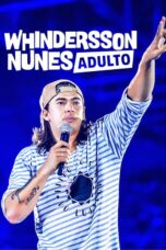 Nonton film Streaming Whindersson Nunes: Adult (2019) subtitle Bahasa Indonesia