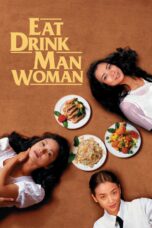Nonton film Streaming Eat Drink Man Woman (1994) subtitle Bahasa Indonesia