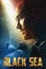 Nonton film Streaming Black Sea (2014) subtitle Bahasa Indonesia