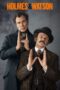 Nonton film Streaming Holmes & Watson (2018) subtitle Bahasa Indonesia